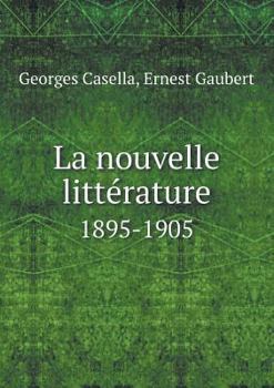 Paperback La nouvelle litt?rature 1895-1905 [French] Book