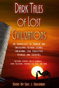 Hardcover Dark Tales of Lost Civilizations Book