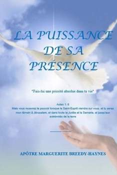La Puissance de Sa Presence : Fais-Lui une Priorite Absolue Dans Ta Vie