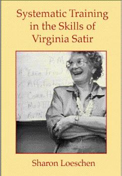 Paperback Systematic Training in the Skills of Virginia Satir Book
