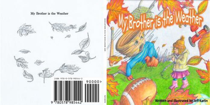 Paperback My Brother is the Weather Book