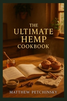 Paperback The Ultimate Hemp Cookbook Book
