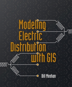 Paperback Modeling Electric Distribution with GIS Book