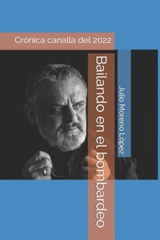 Paperback Bailando en el bombardeo [Spanish] Book