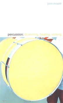 Paperback Percussion: Drumming, Beating, Striking Book