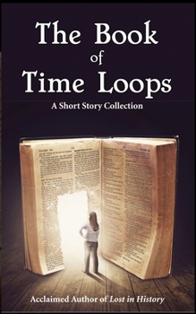 Paperback The Book of Time Loops Book