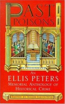 Paperback Past poisons: An Ellis Peters memorial anthology of historical crime Book