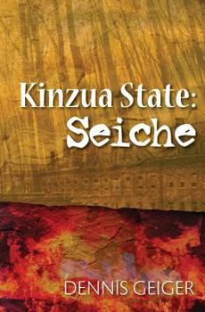 Paperback Kinzua State: Seiche Book