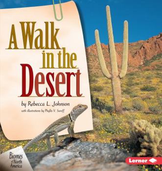 A Walk in the Desert (Johnson, Rebecca L. Biomes of North America.)