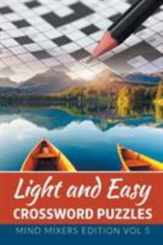 Paperback Light and Easy Crossword Puzzles: Mind Mixers Edition Vol 5 Book