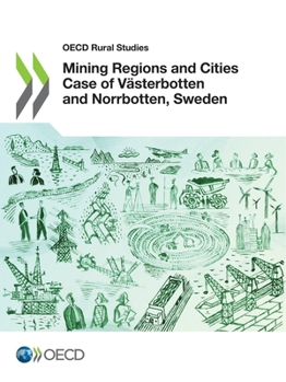 Paperback Mining Regions and Cities Case of Västerbotten and Norrbotten, Sweden Book