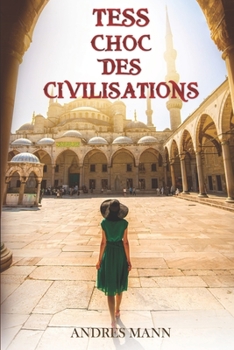 Paperback Tess - Choc des Civilisations [French] Book