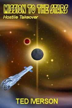 Paperback Mission to the Stars Hostile Takeover Book