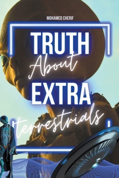 Paperback Truth About Extraterrestrials Book