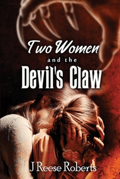 Two Women and the Devil's Claw