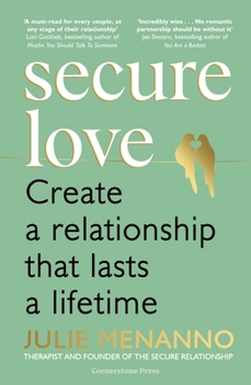 Paperback Secure Love: Create a Relationship That Lasts a Lifetime Book