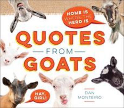 Hardcover Quotes from Goats: Home Is Where the Herd Is Book