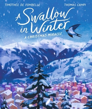 Hardcover A Swallow in Winter: A Christmas Miracle Book