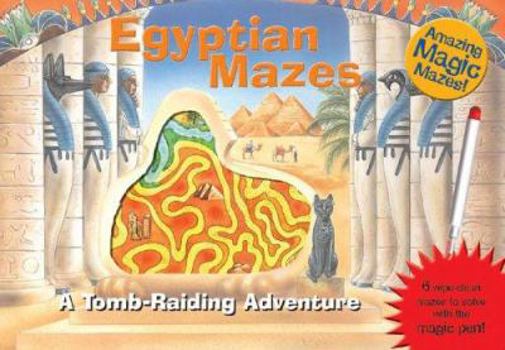 Hardcover Egyptian Mazes: A Tomb-Raiding Adventure [With Pen] Book