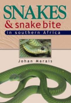 Paperback Snakes and Snake Bite in Southern Africa Book