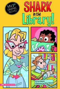 Shark in the Library! - Book  of the My First Graphic Novel