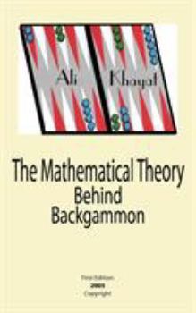 Paperback The Mathematical Theory Behind Backgammon Book