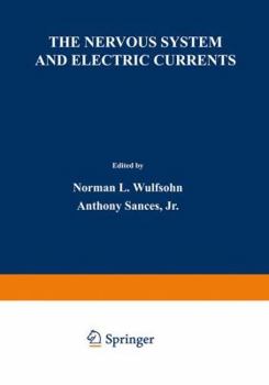 The Nervous System and Electric Currents: Proceedings of the Third Annual National Conference of the Neuro-Electric Society, held in Las Vegas, Nevada, March 23–25, 1970