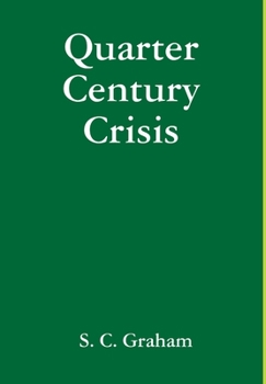 Hardcover Quarter Century Crisis Book