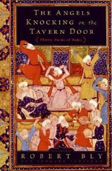 Hardcover The Angels Knocking on the Tavern Door: Thirty Poems of Hafez Book