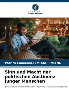 Paperback Sinn und Macht der politischen Abstinenz junger Menschen [German] Book
