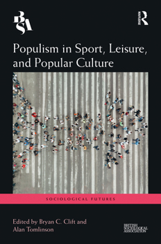 Hardcover Populism in Sport, Leisure, and Popular Culture Book