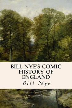 Paperback Bill Nye's Comic History of England Book