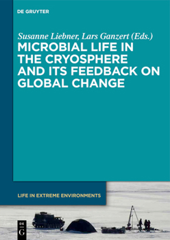 Hardcover Microbial Life in the Cryosphere and Its Feedback on Global Change Book