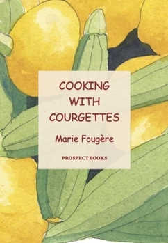 Paperback Cooking with Courgettes Book