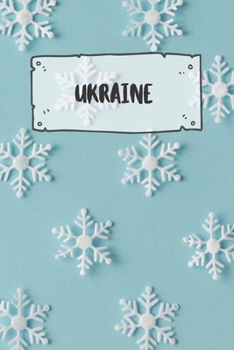 Ukraine: Liniertes Reisetagebuch Notizbuch oder Reise Notizheft liniert - Reisen Journal für Männer und Frauen mit Linien (German Edition)