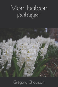 Paperback Mon balcon potager [French] Book