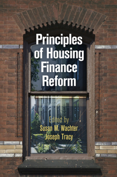 Principles of Housing Finance Reform - Book  of the City in the Twenty-First Century