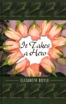 It Takes a Hero - Book #4 of the Danvers Family (Chronological order)