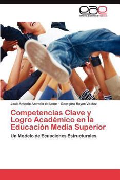 Paperback Competencias Clave y Logro Académico en la Educación Media Superior [Spanish] Book