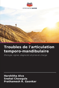 Troubles de l'articulation temporo-mandibulaire (French Edition)