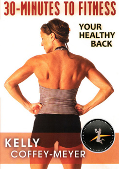 DVD 30 Minutes to Fitness: Your Healthy Back with Kelly Coffee-Meyer Book