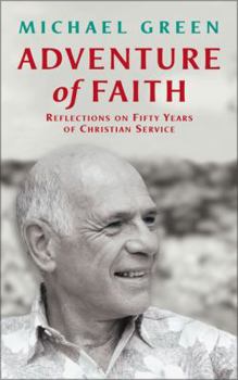 Paperback Adventure of Faith: Reflections on Fifty Years of Christian Service Book