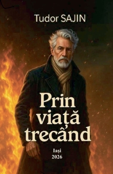 Paperback Prin viață trecând [Romanian] Book