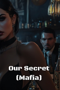 Paperback Our Secret (Mafia) Book