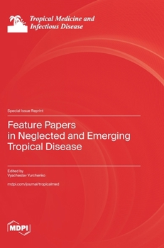 Hardcover Feature Papers in Neglected and Emerging Tropical Disease Book