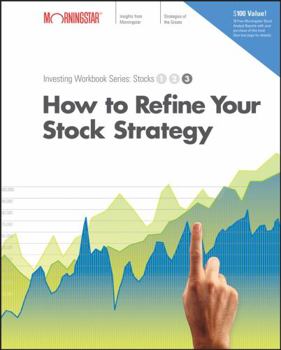 Paperback How to Refine Your Stock Strategy: Investing Workbook: Stocks 3 Book