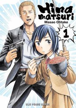 Hinamatsuri, Vol. 1 - Book #1 of the Hinamatsuri