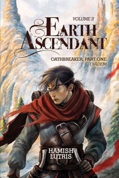Paperback Earth Ascendant: Volume II, Part One: Diadem Book
