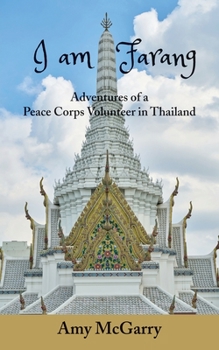 Paperback I am Farang: Adventures of a Peace Corps Volunteer in Thailand Book