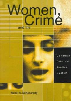 Paperback Women, Crime and the Canadian Criminal Justice System Book